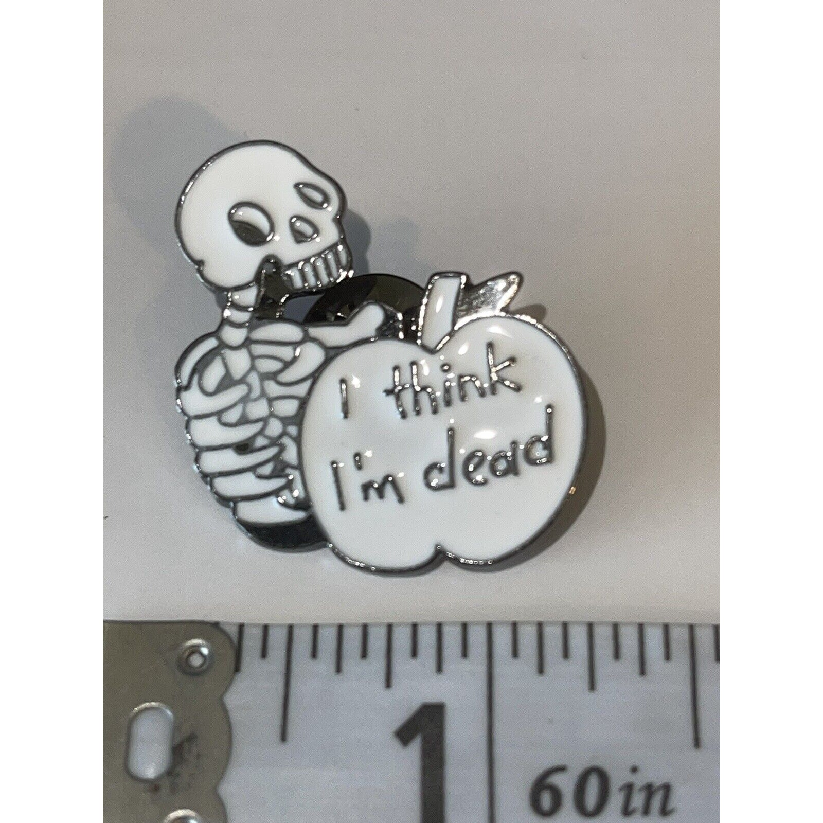 I Think Im Dead Skeleton Halloween Horror Pin Brooch 10$